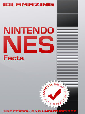 cover image of 101 Amazing Nintendo NES Facts